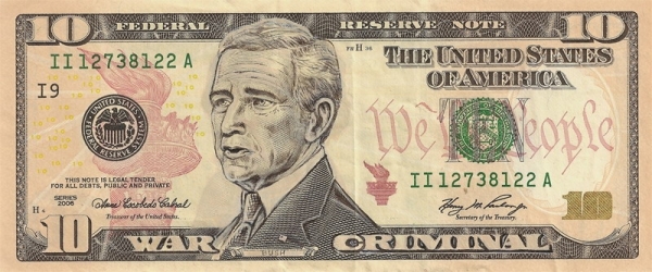 George Bush - War Criminal dollar bill